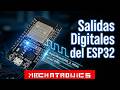 Curso de ESP32 Clase N°3: Salidas Digitales- Mechatronics