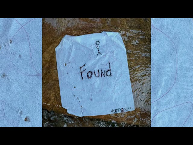 Found - MattyBRaps