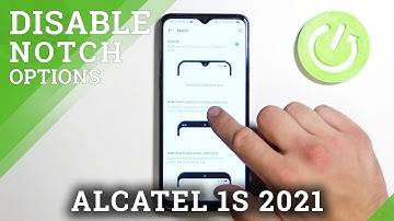 How to Hide Notch on ALCATEL 1S 2021