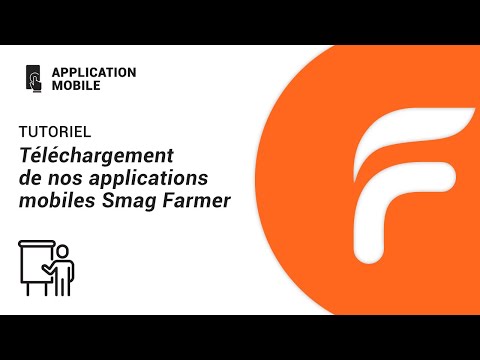 Tutoriel - Téléchargement de nos applications mobile Smag Farmer (android et iOS)