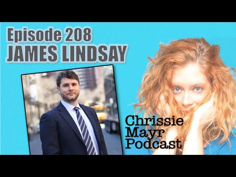 CMP 208 - James Lindsay - Radical Left Political Warfare, Manipulation, Putting Your Phone Down