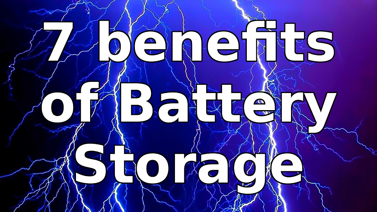 7 Benefits of Battery Storage YouTube
