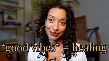 "Good Vibes Only" Is Hurting Us | The Cost of Spiritual Bypassing & Toxic Positivity (Vibe Check)