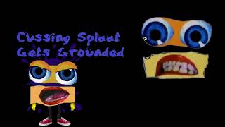 Cussing Splaat Gets Grounded Intro (Free To Use)