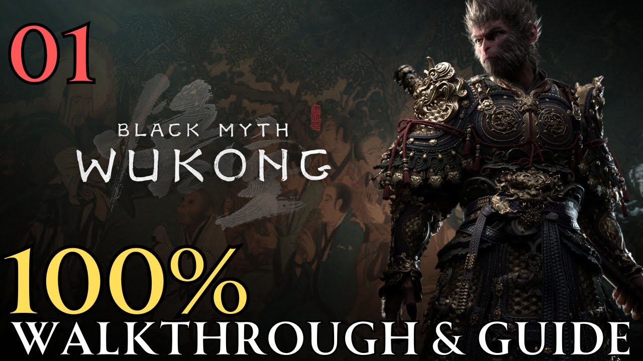 Black Myth Wukong 100% part 1 : Chapter 1 Forest of Wolves Walkthrough & Guide