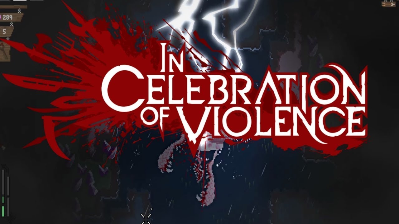 In Celebration of Violence (roguelike)