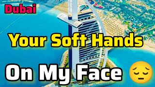 Your Soft Hands On My Face | M Hamdan Fazza Prince Hamdan Dubai Prince
