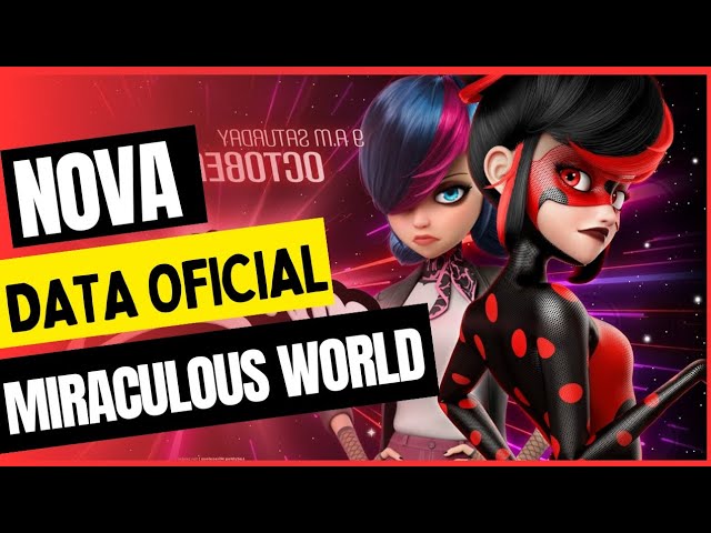 Miraculous World: Paris, As Aventuras De Shadybug e Claw Noir