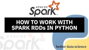 Apache Spark for Data Science #2 - How to Work with Spark RDDs