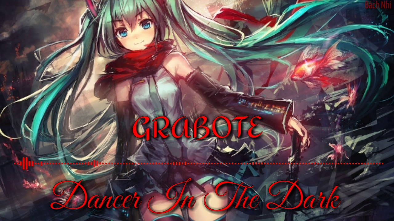 Dancer In The Dark - GRABOTE