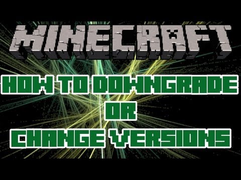 How to Downgrade Minecraft or Change Versions - Minecraft Version