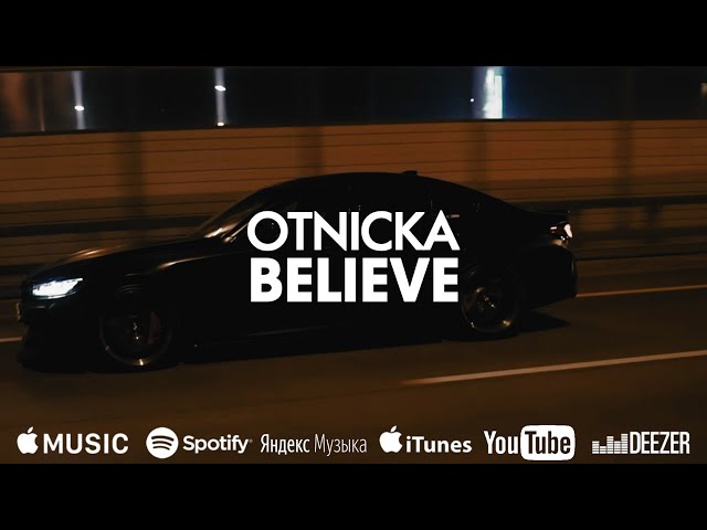 Otnicka - Believe