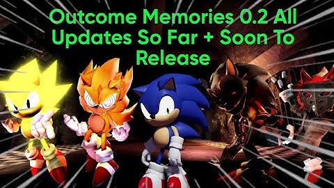 Outcome Memories Some 0.2 Leaks And Updates!