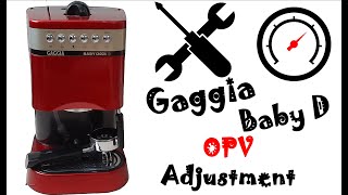 Gaggia Baby D - OPV Adjustment (GR 