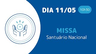 Missa | Santuário Nacional de Aparecida 10h30 11/05/2024