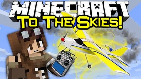 Minecaft RC MOD Spotlight! To The Skies! (Minecraft Mod Showcase)