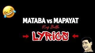Mataba Vs Mapayat Rap Battle With Lyrics