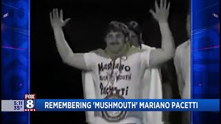 Fox 8 News | Remembering 'Mushmouth' Mariano Pacetti