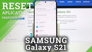 How to Reset App Preferences in SAMSUNG Galaxy S21 – Restore App Defaults