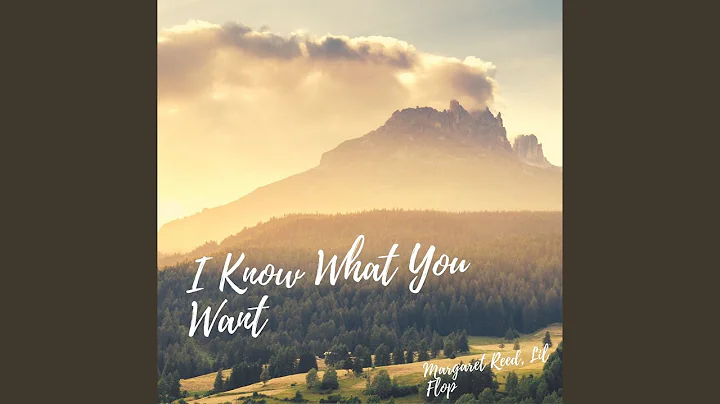 I Know What You Want