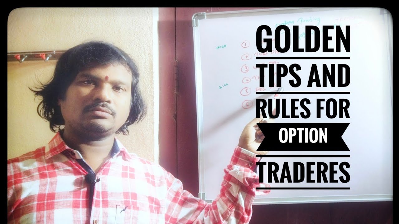 GOLDEN TIPS FOR OPTION TRADERES