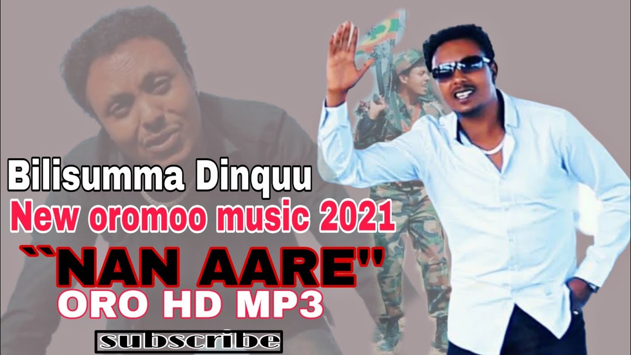 Bilisummaa DinquuNAN AARE New Oromo Music 2021 Official Video ORO HD MP3
