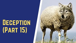 Deception (Part 15) - Self Deception (Part B)