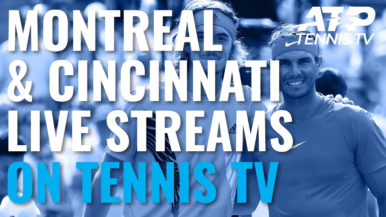 Watch 2019 Rogers Cup and Cincinnati live ATP tennis streams on Tennis TV