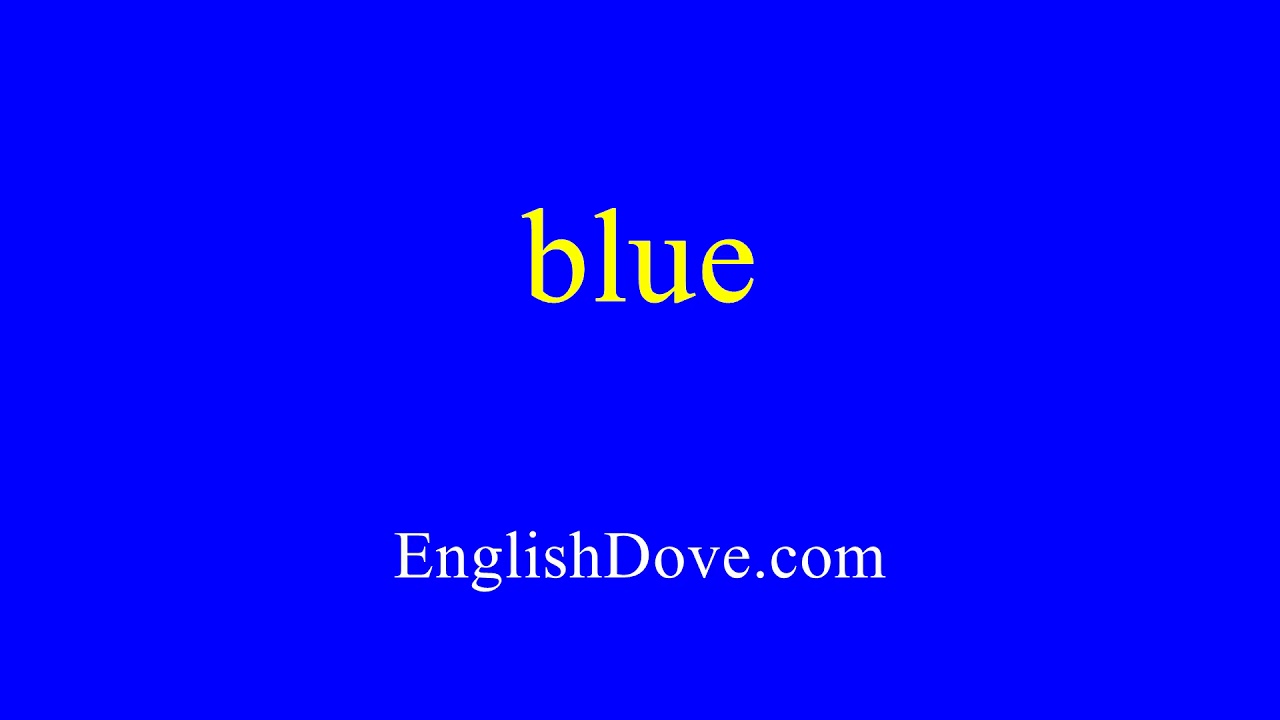 How to pronounce blue in American English YouTube