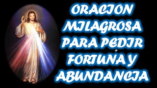 ORACION MILAGROSA PARA PEDIR FORTUNA Y ABUNDANCIA