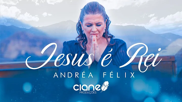 Andra Flix | Jesus  Rei [Clipe Oficial]