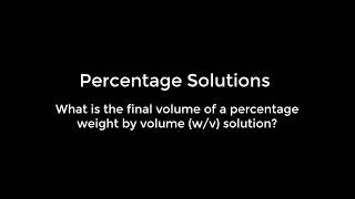 The EASIEST way to calculate volumes for percentage weight by volume (w/v) solutions