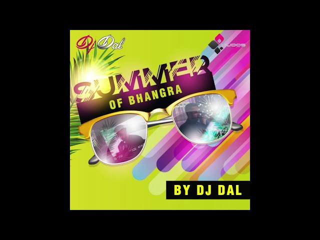 Summer Of Bhangra -  Dj Dal - Non Stop Bhangra Mix