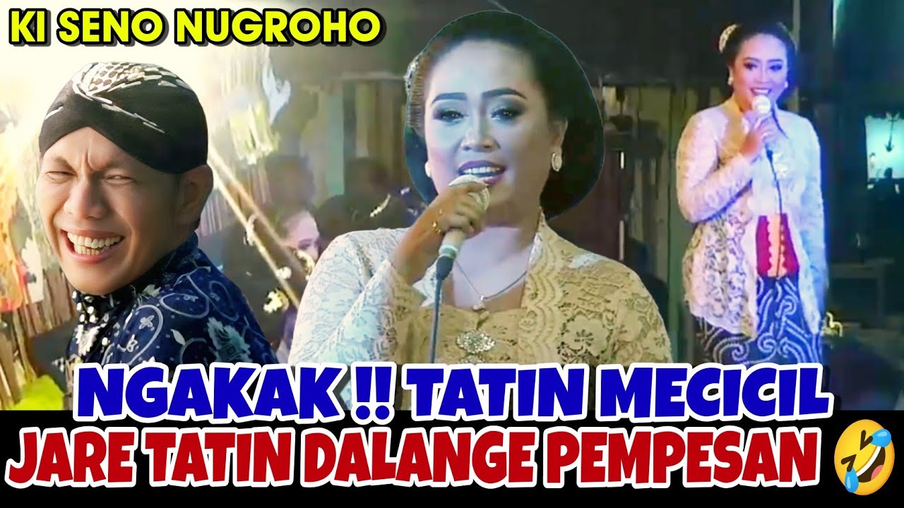 Ngakak !! Tatin mecicil, Jate Pak Seno lek tuwek gek ndalang cumpu nguyuh ae, dalange gawe pempes 😂