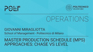 Master Production Schedule (MPS) approaches: Chase vs Level (Giovanni Miragliotta)