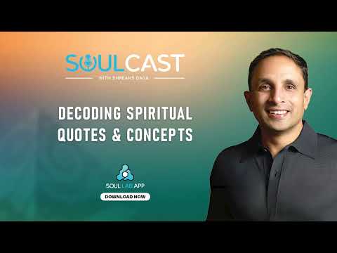 The Price of Pretending Is Losing Yourself | Soulcast with Shreans Daga