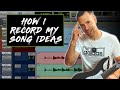 How I Record Riffs & Ideas To Create Great Sounding Songs FAST!