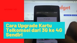 Cara Upgrade 3G ke 4G Telkomsel