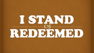 I Stand Redeemed- minus one chords