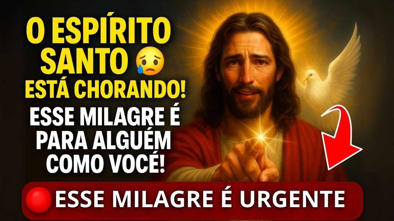 O Espírito Santo Está Chorando! Esse Milagre É Para Alguém Como Você!