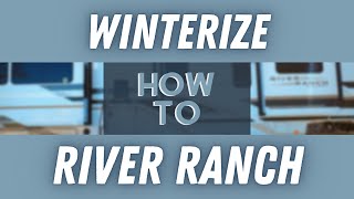 Winterizing Your River Ranch