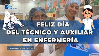 Día del Técnico y Auxiliar en Enfermería INEN