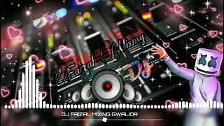 teri Satting Chal Rahi Char  Dj Song  Dj Faizal Mixing Gwalior  Mp 