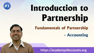 #1 Introduction of Partnership ~ Fundamentals of Partnership Firm