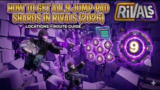 How To Get All 9 Jump-Pad Shards In Rivals (2026)