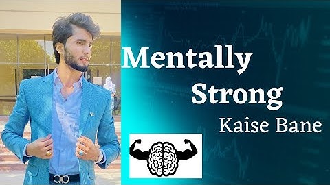 Mentally Strong Kaise Bane || by Muhammad Ali Hashmi official