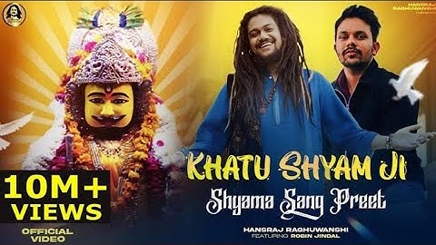 Khatu Shyam Bhajan || Shyama Sang Preet | Hansraj Raghuwanshi |R Giftrulers Oye indori |2Directors]