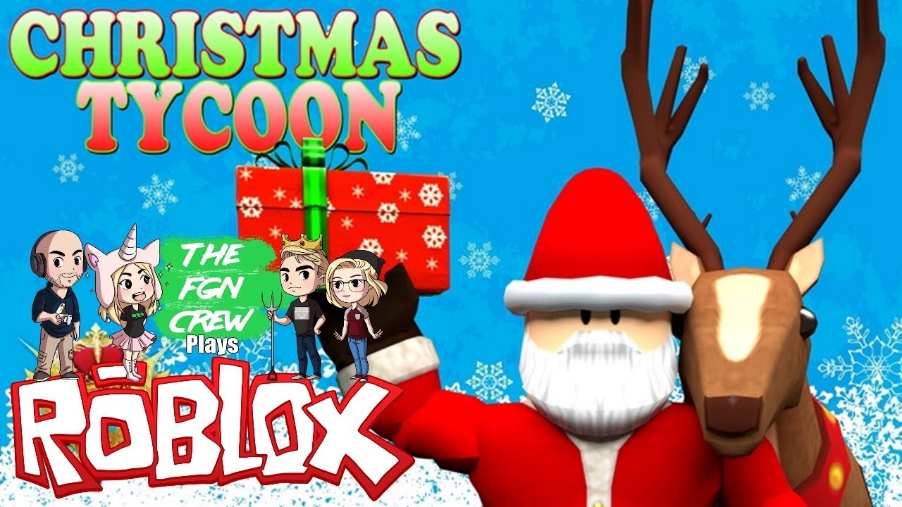 The Fgn Crew Plays Roblox Christmas Tycoon Youtube - fgn crew plays roblox tycoon