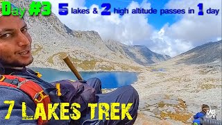 7 Lakes trek | Day 3 | crossing 5 lakes & 2 passes in 1 day |