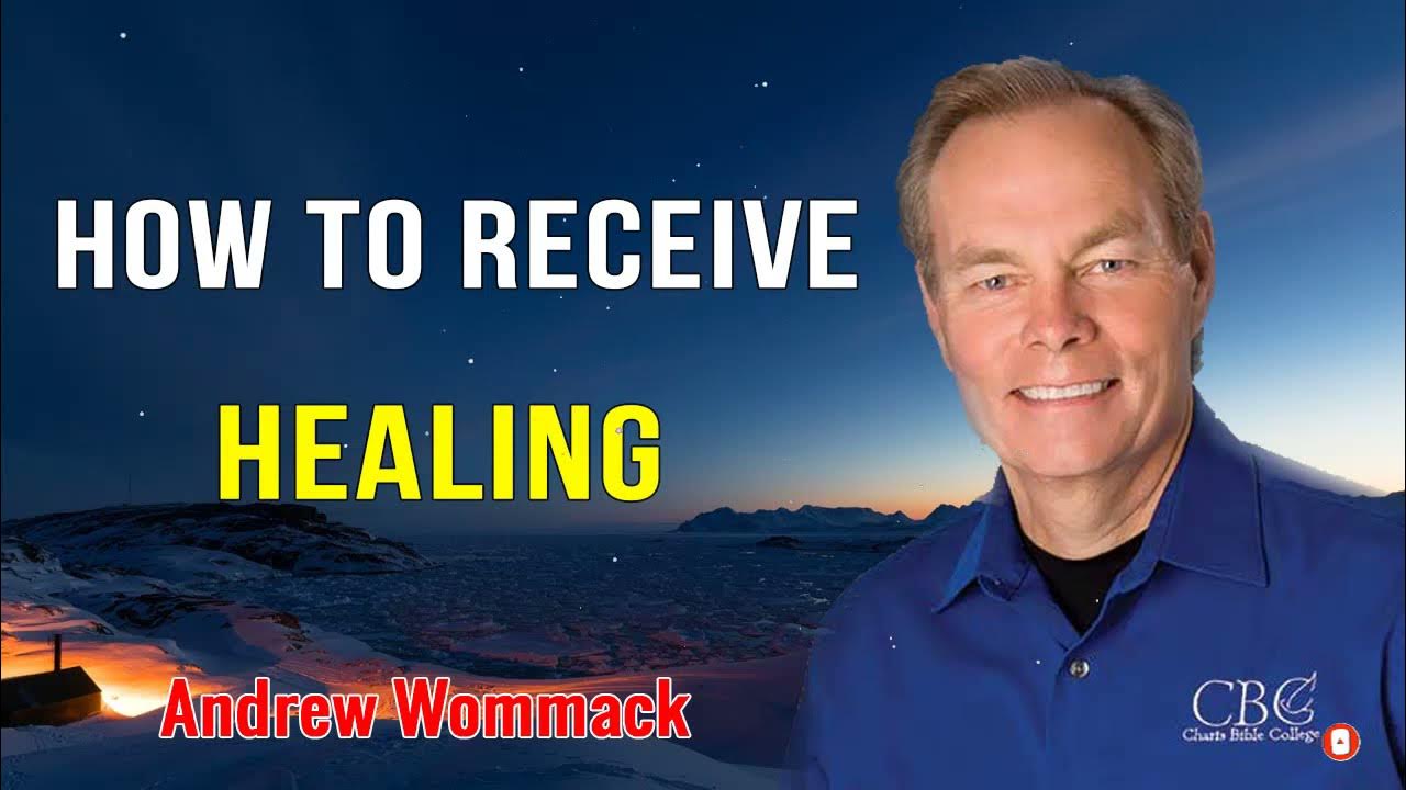 Andrew Wommack Sermons 2022 How To Receive Healing YouTube